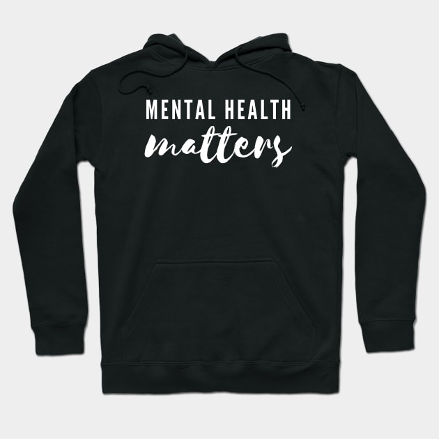 Typography Mental Health Matters design Hoodie by JustSomeThings